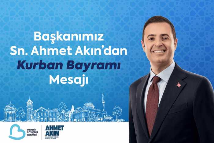 Başkan Akın’dan Kurban Bayramı Mesajı