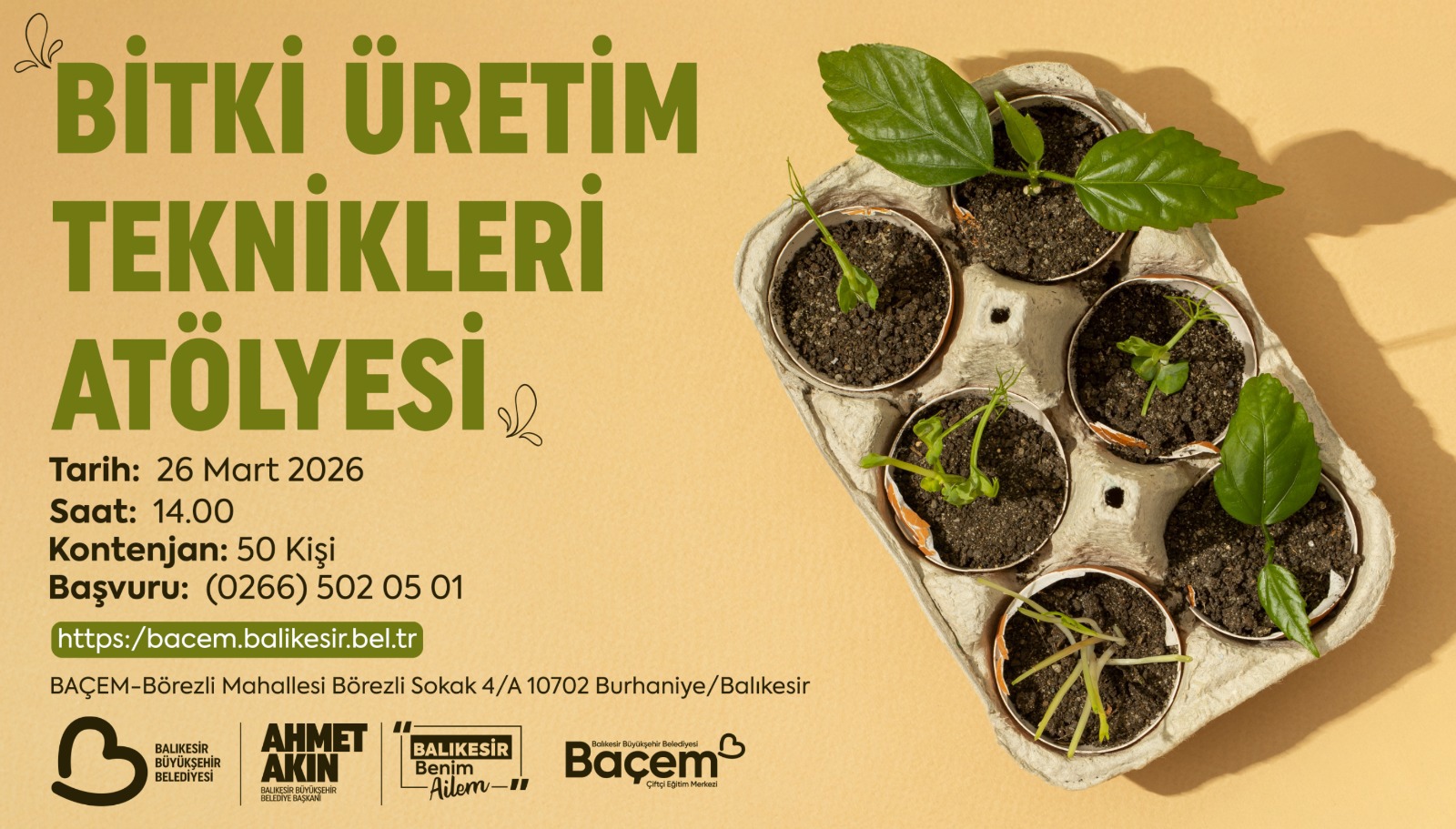 Bitki Üretim Teknikleri Atölyesi Başlıyor