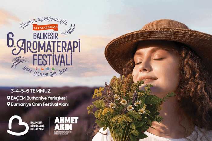 Uluslararası 6. Balıkesir Aromaterapi Festivali Kapılarını Açıyor